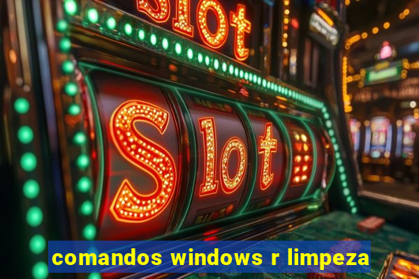 comandos windows r limpeza